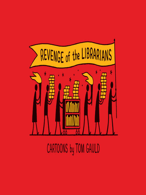 Title details for Revenge of the Librarians by Tom Gauld - Available